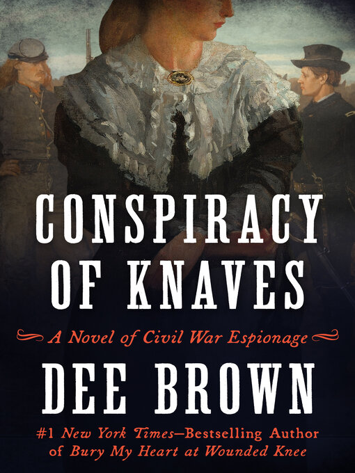 Title details for Conspiracy of Knaves by Dee Brown - Available